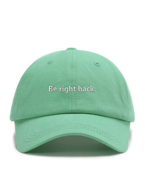 Be right back